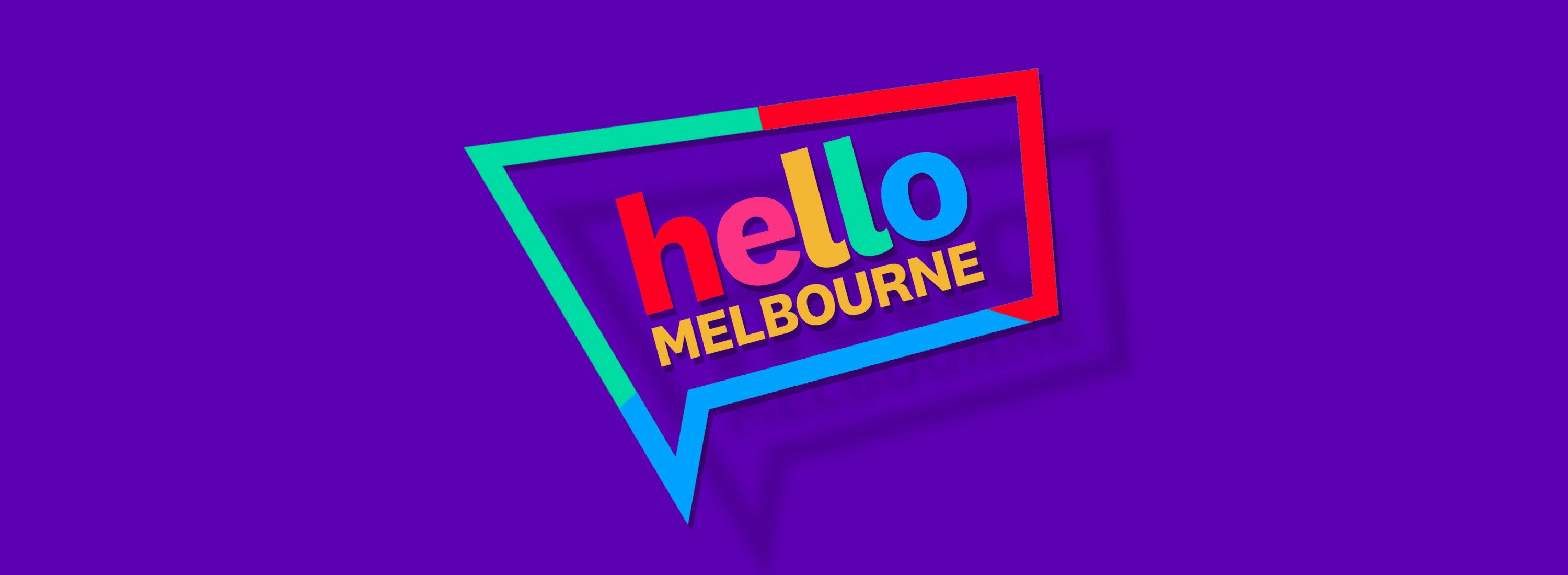 A colour talking box that says Hello Melbourne inside on a purple background